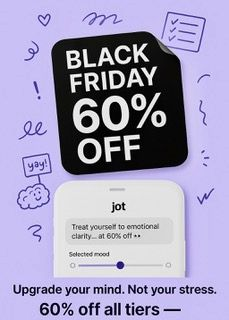 Black Friday at Jot: 60% Off Your Future Self (and Maybe Your Sanity)